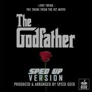 The Godfather Love Theme Speed Up