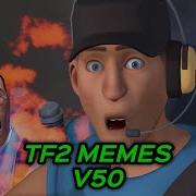 Tf2 Meme V50