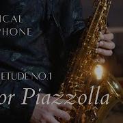 Tango Étude No 1 Alto Saxophone By Astor Piazzolla