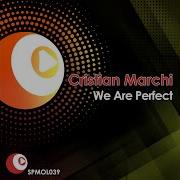 Cristian Marchi We Are Perfect Remix