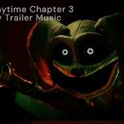 Poppy Playtime Chapter 3 Trailer Music