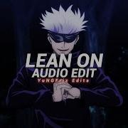 Lean On Edit Audio