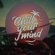 Chill Your Mind