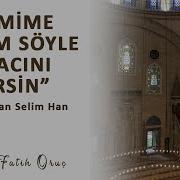 Yavuz Sultan Selim Kıssası Selimime Selam Söyle