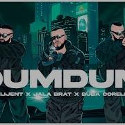 Dumdum Klijent X Jala Brat X Buba Corelli