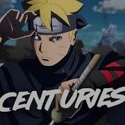 Boruto Amv Centuries