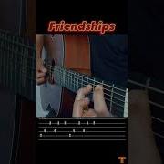 Friendships Pascal Letoublon На Гитаре