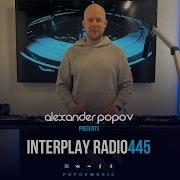 Alexander Popov Interplay Radioshow 445