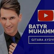 Batyr Muhammedow Goresim Gelyar