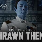 Ahsoka Thrawn Theme Epic Version Episode 6 Soundtrack Ost