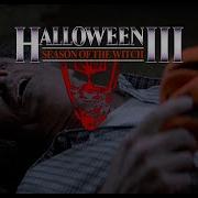 Halloween Iii The Season Of The Witch They Re Coming