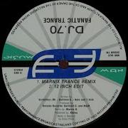 Dj 70 Fanatic Trance Marnix Trance Remix 1993