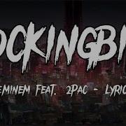 Mockingbird Remix Eminem Feat 2Pac Lyrics