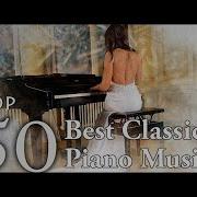 Top 50 Best Classical Piano Music Vol 2