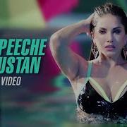 Mere Peeche Hindustan 1080P Hd Sunny Leone Flim Beiimaan Love Dj Remix Song 2019 1080P