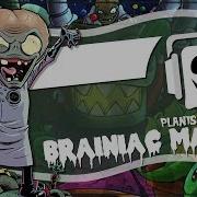 Brainiac Maniac Plants Vs Zombies Remix