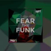 Plump Djs Fear The Funk