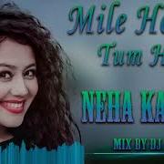 Mile Ho Tum Humko Remix