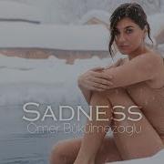 Ömer Bükülmezoğlu Sadness