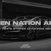 Seven Nation Army Evokings Remix Extended