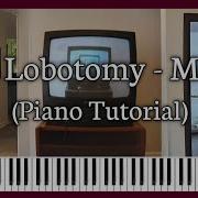 The Lobotomy Piano