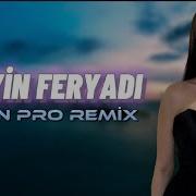 Ureyin Feryadi Elsen Pro Remix