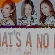 Itzy That S A No No