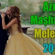 Azer Mashxanli Meleyim