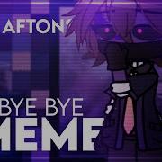 Bye Bye Meme Fnaf