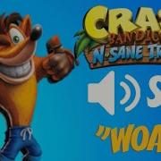 Crash Woah Sound Effect Crash Bandicoot N Sane Trilogy