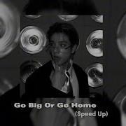 Go Big Or Go Home Enhypen Speed Up
