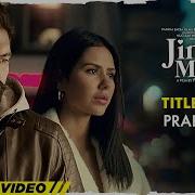 Jinde Meriye Parmish Verma Jinde Meriye Sonam Bajwa Parmish Verma New