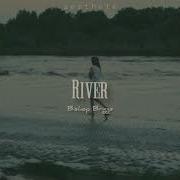 River Slowed