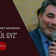Akmuhammet Saparow Bagul Gyz Miras