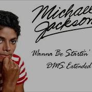 Michael Jackson Wanna Be Startin Something Stu S Extended Remix