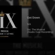 Six The Musical Get Down Feat Genesis Lynea Sped Up