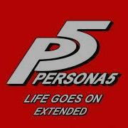 Persona 5 Life Goes On