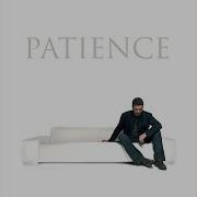 Patience Part 2