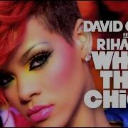 Rihanna David Guetta Who S That Chick