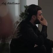 Asif Meherremov Sen Hec Sevdinmi 2022