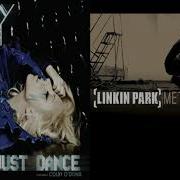 Linkin Park Faint But It S Just Dance By Lady Gaga