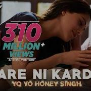 Care Ni Karda Sweetaj Brar Yo Yo Honey Singh