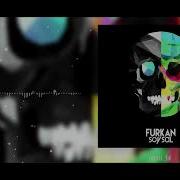 Dark Furkan Soysal Remix