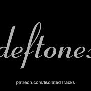 Deftones Acapella