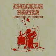 Chicken Bones Hardrock In Concert 1976 Full Album