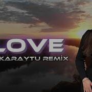 I Love Fatih Karaytu Remix Yeni Trend 2024 Tiktok Remix