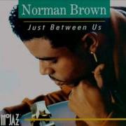 Just Between Us Norman Brown