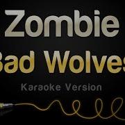 Zombie Bad Wolves Minus