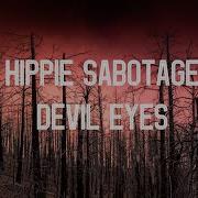 Hippie Sabotage Devil Eyes Перевод На Русский