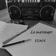 Le Messager Remix